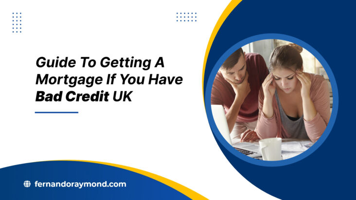 tips-to-get-a-Mortgage-with-Bad-Credit