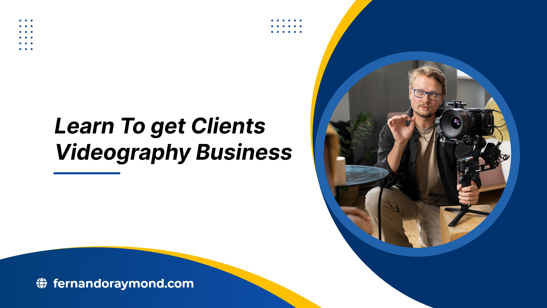 Learn-To-get-Clients-Videography-Business