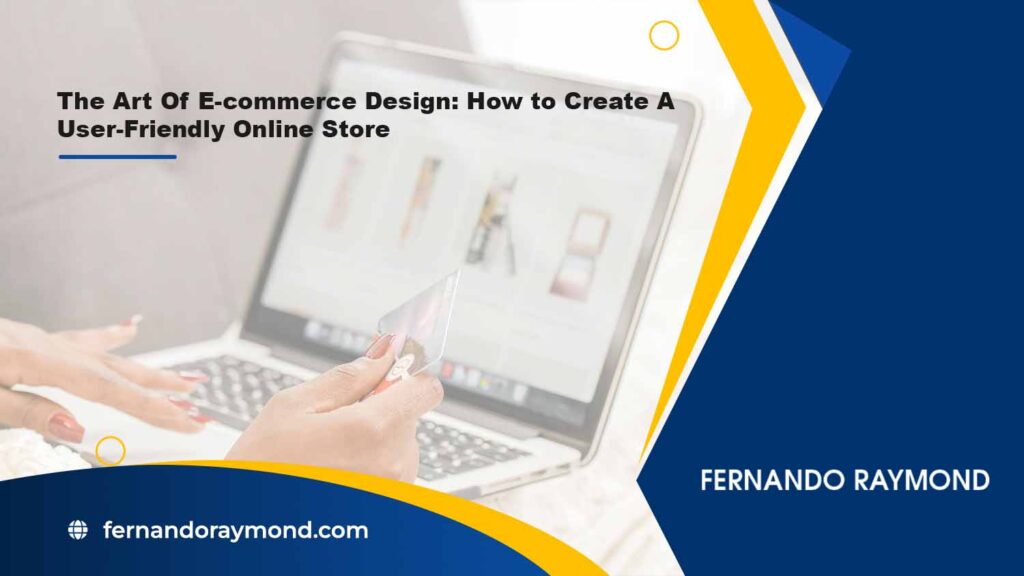How to Design A User-Friendly Online Store