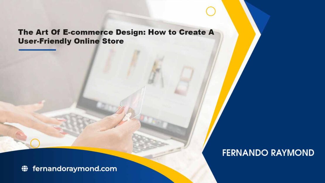 How to Design A User-Friendly Online Store