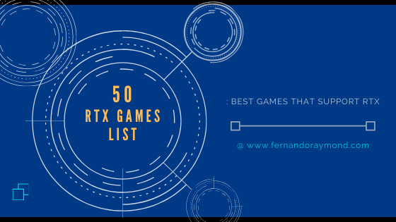 50 RTX Games List