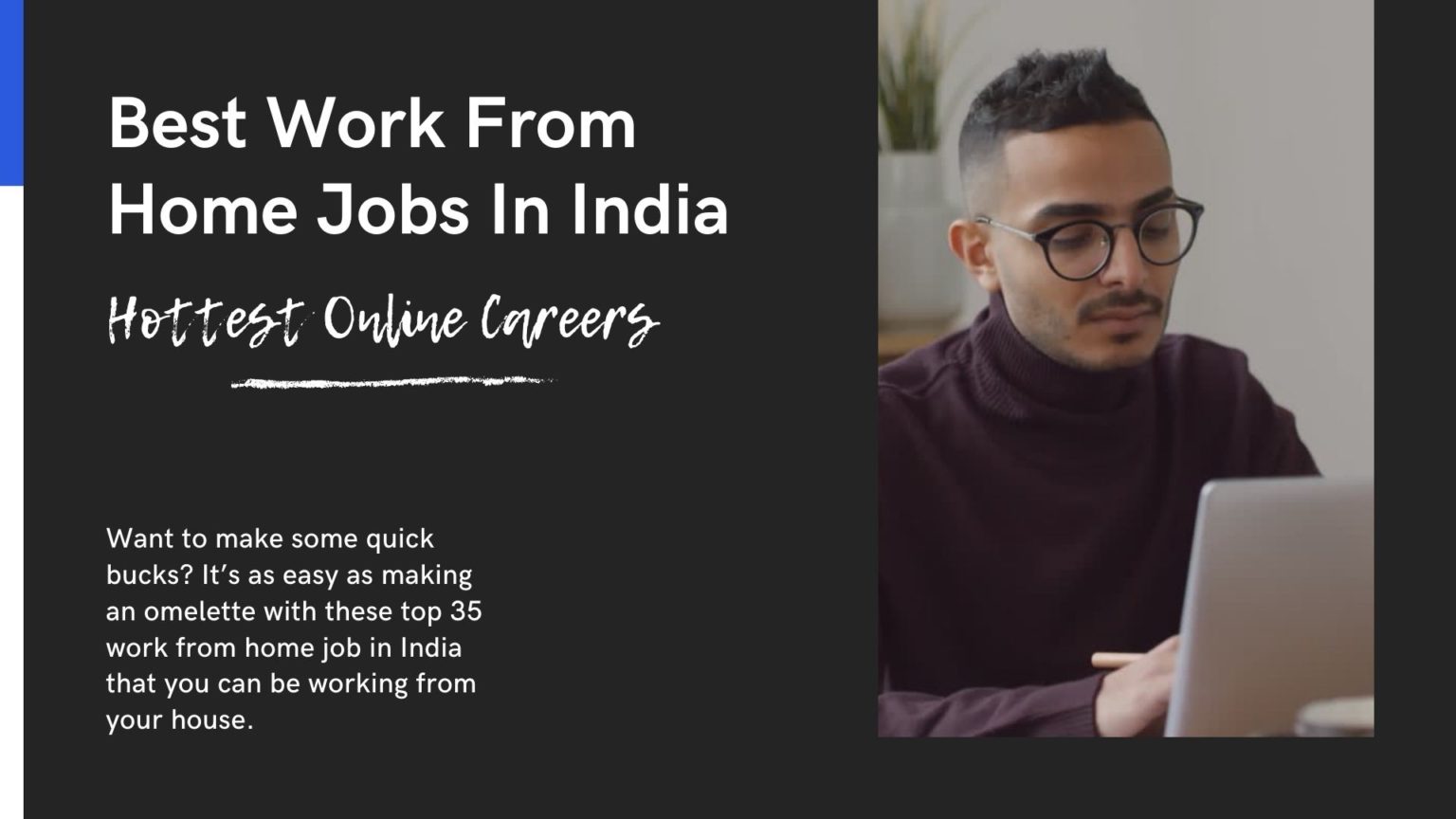 Top 35 Work From Home Jobs In India (Hottest Online Working Careers